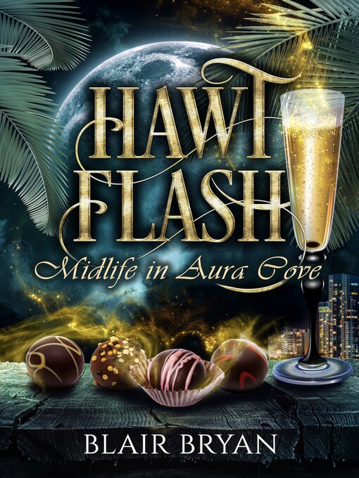 Title details for Hawt Flash by Blair Bryan - Available